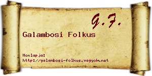 Galambosi Folkus névjegykártya